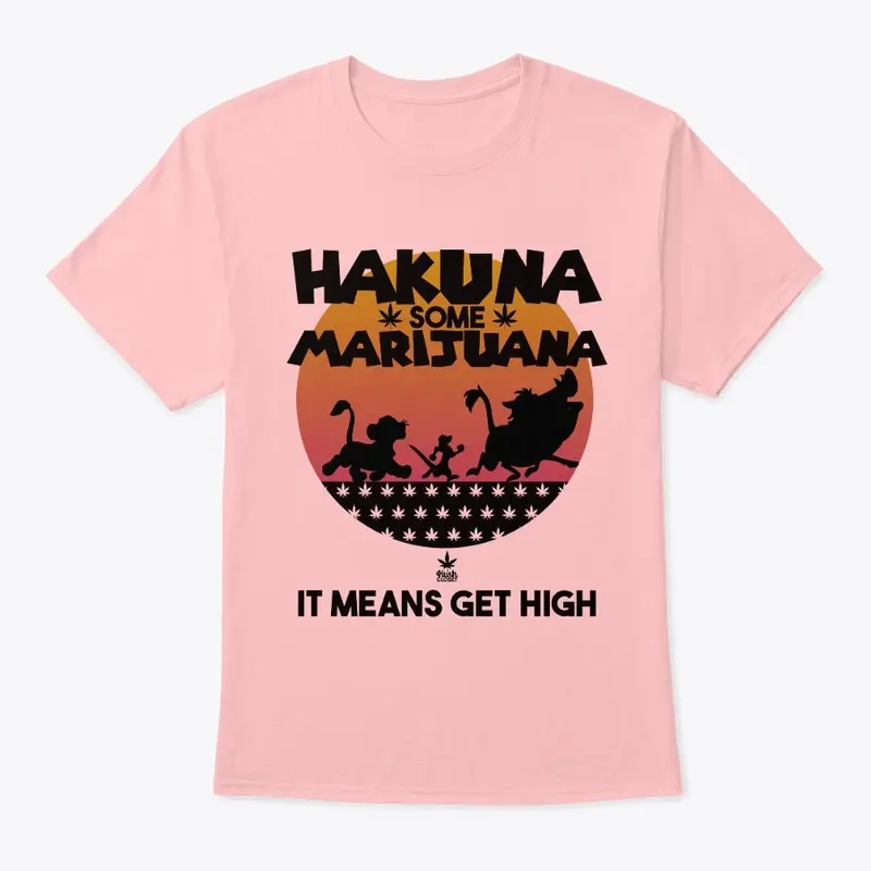 Hakuna Some Marijuana