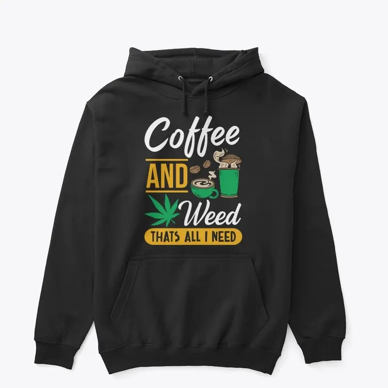 Coffee and Weed