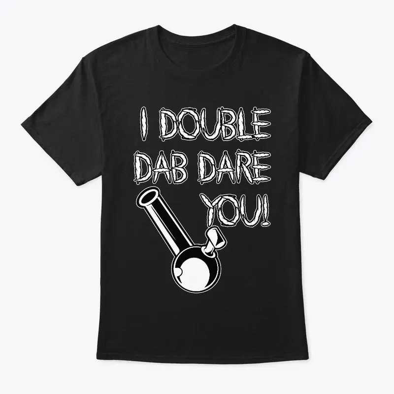 I Double Dab Dare You!